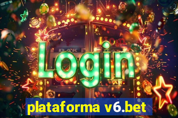 plataforma v6.bet